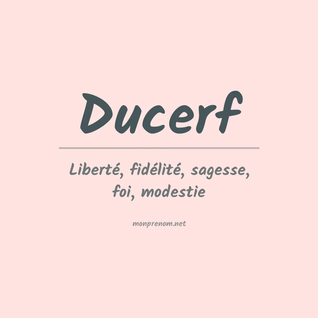 Signification du prénom Ducerf