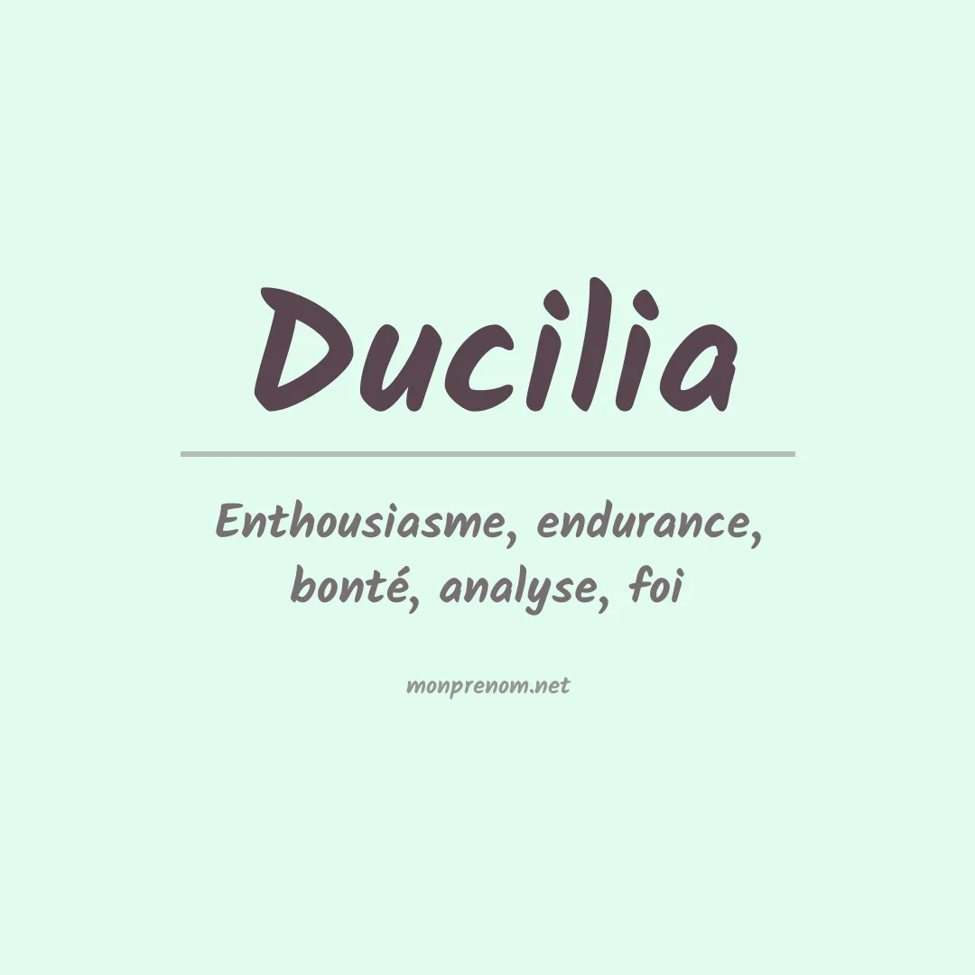 Signification du prénom Ducilia
