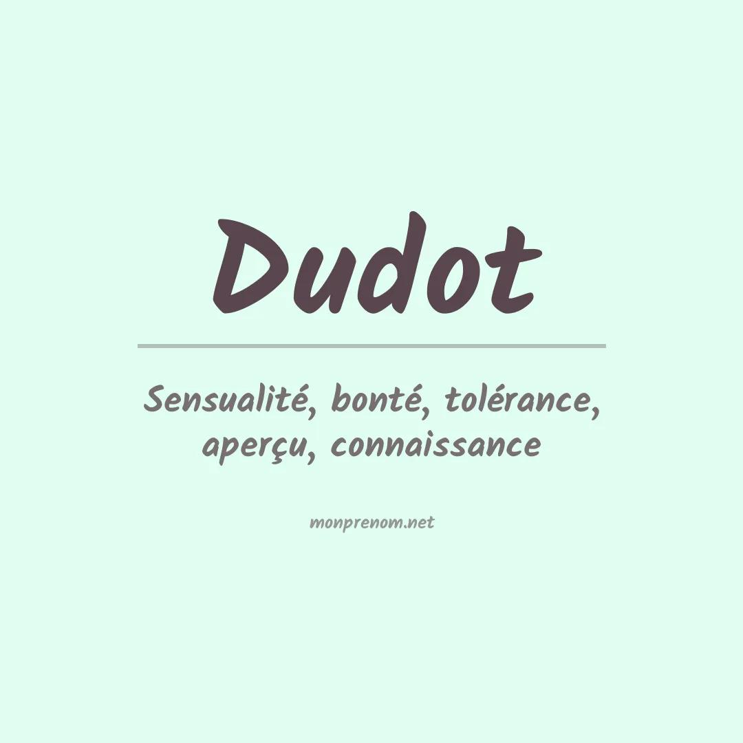 Signification du prénom Dudot