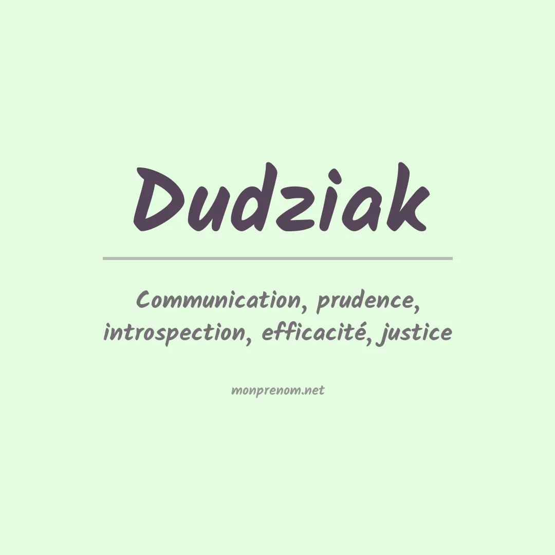 Signification du prénom Dudziak