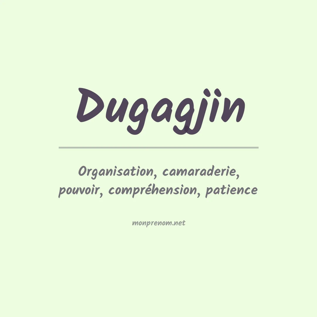 Signification du prénom Dugagjin