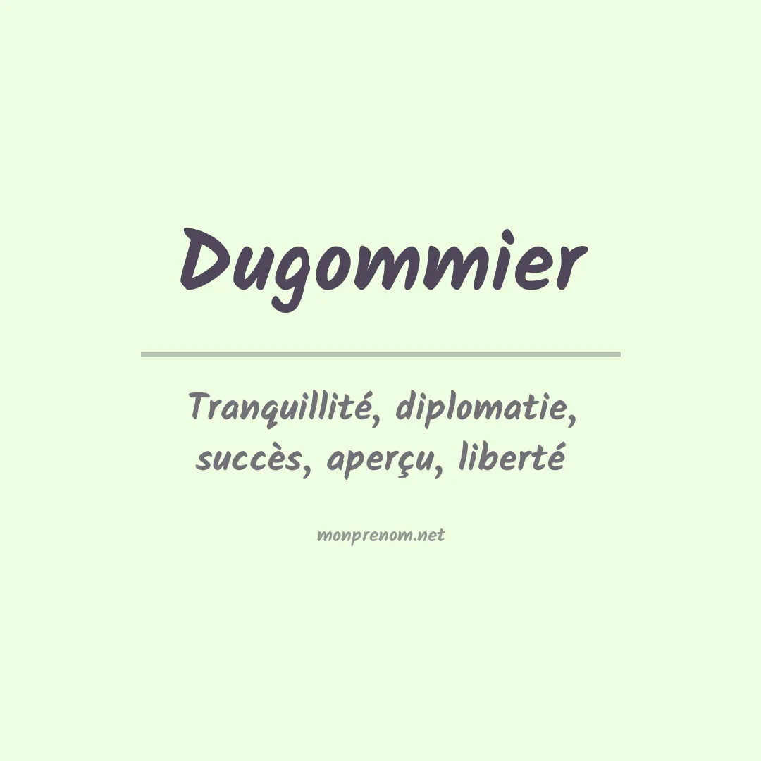 Signification du prénom Dugommier