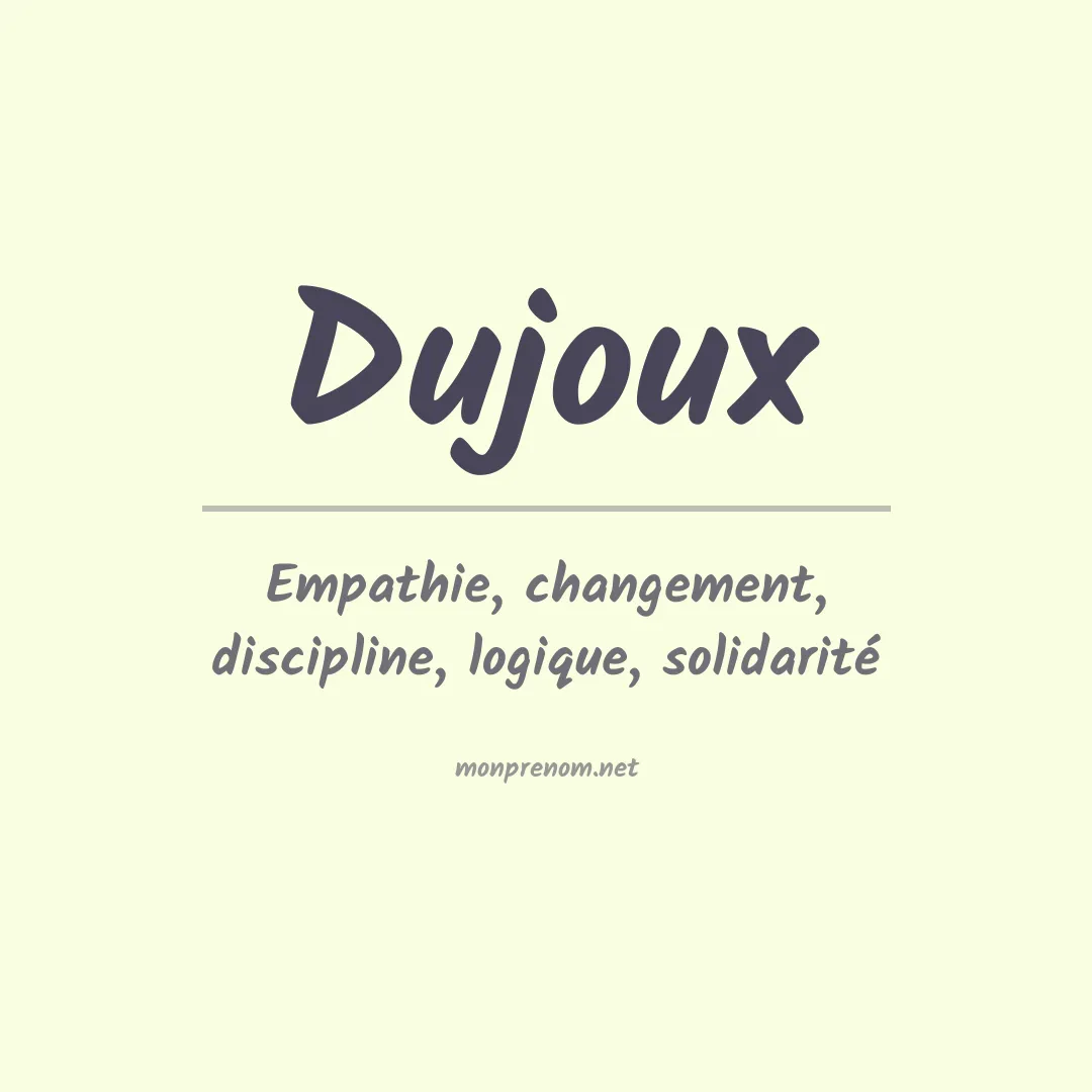 Signification du prénom Dujoux