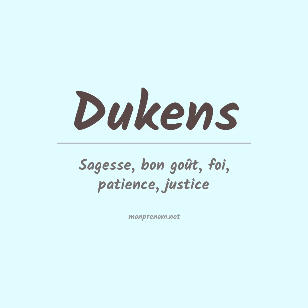 Signification du prénom Dukens