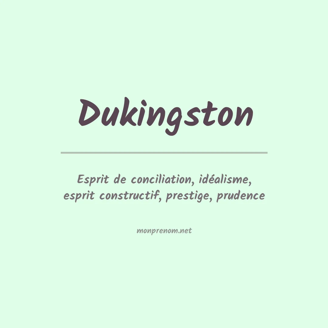 Signification du prénom Dukingston