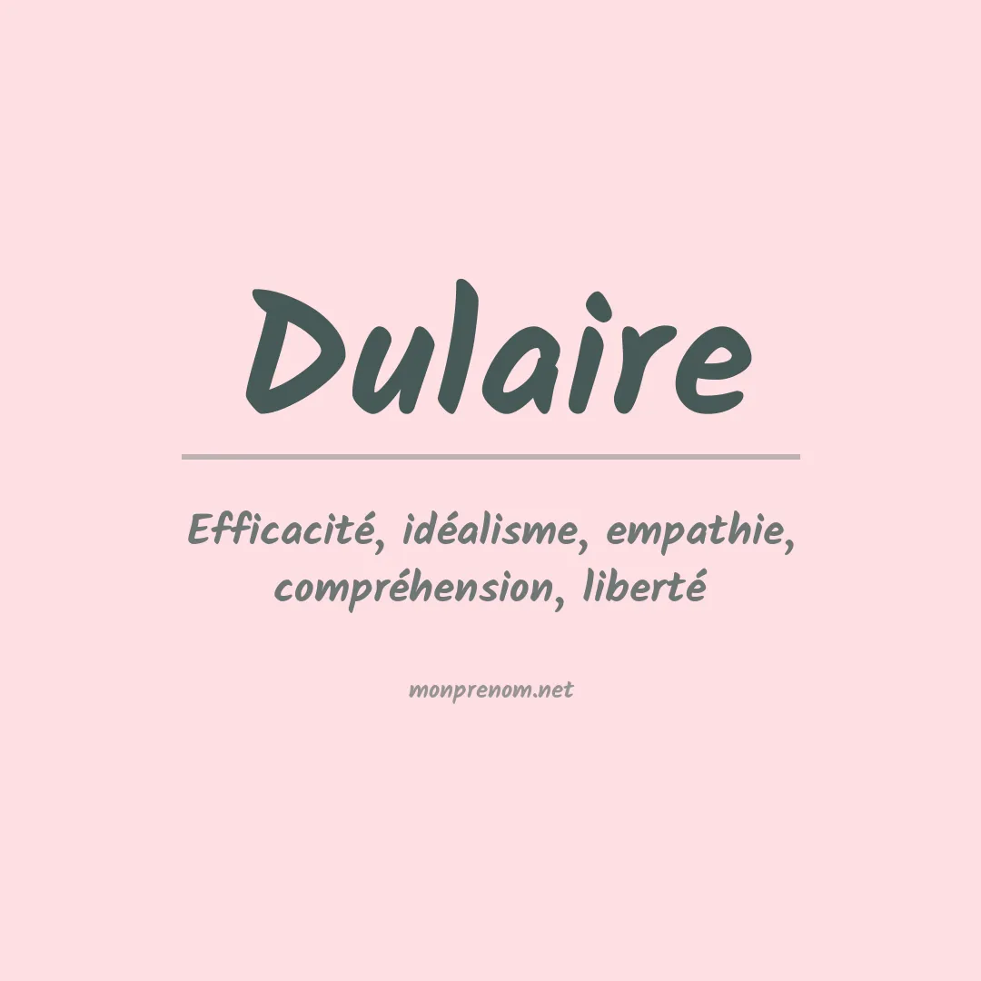 Signification du prénom Dulaire