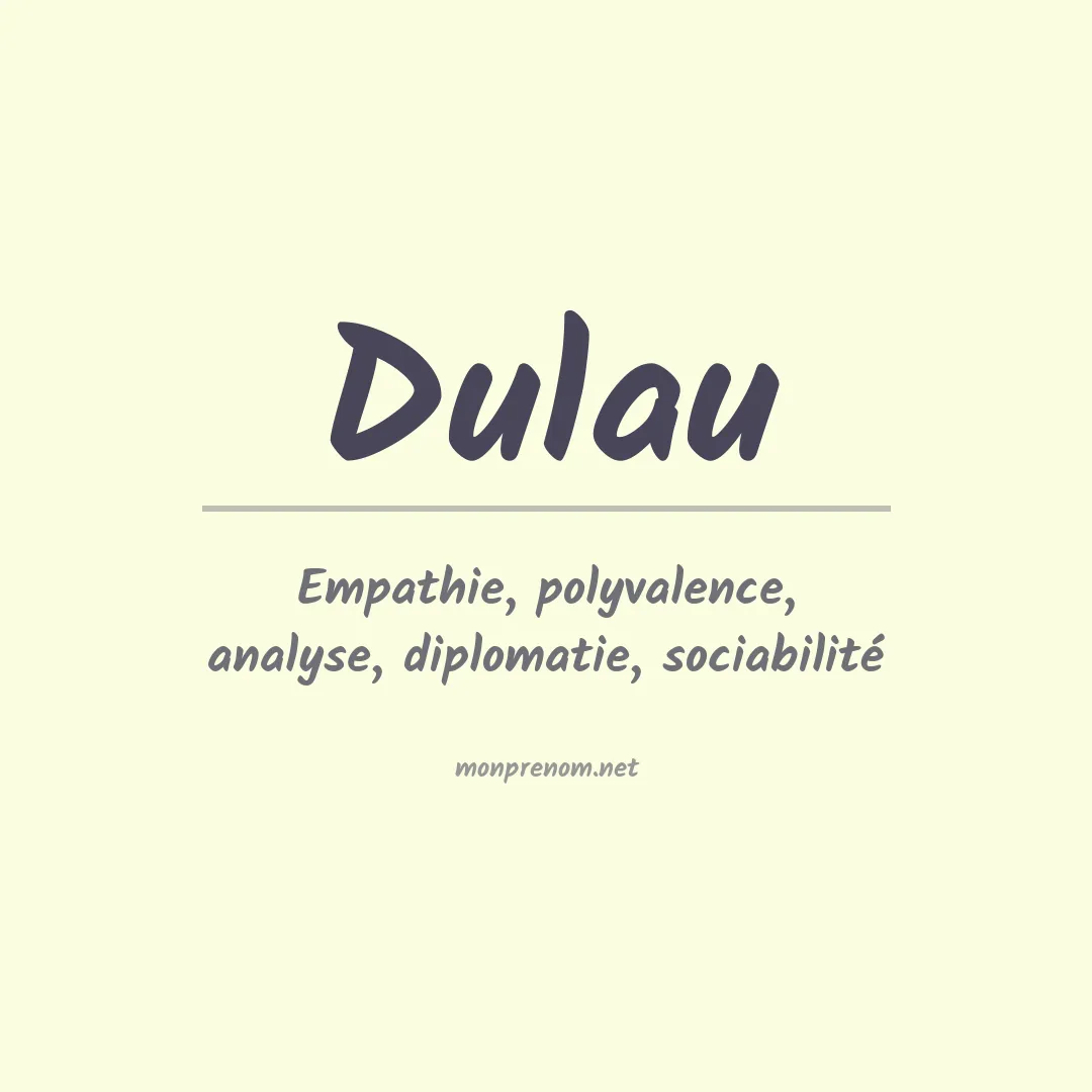 Signification du prénom Dulau