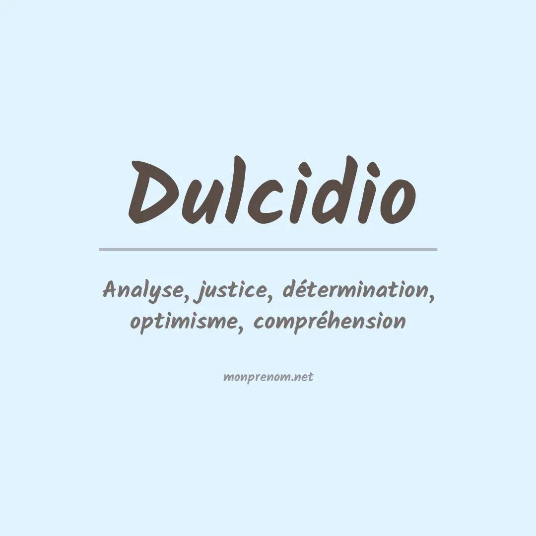 Signification du prénom Dulcidio