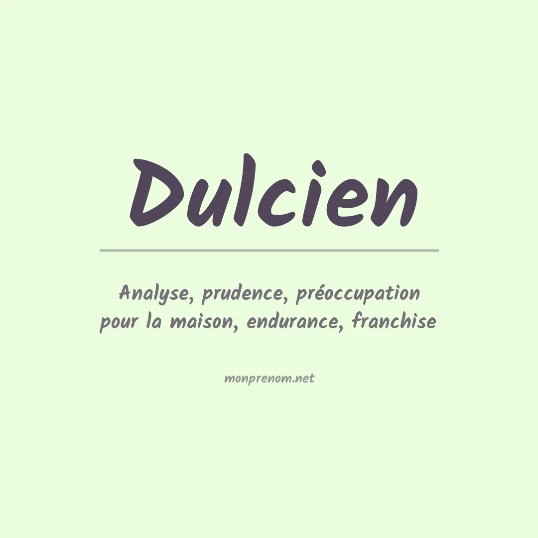 Signification du prénom Dulcien