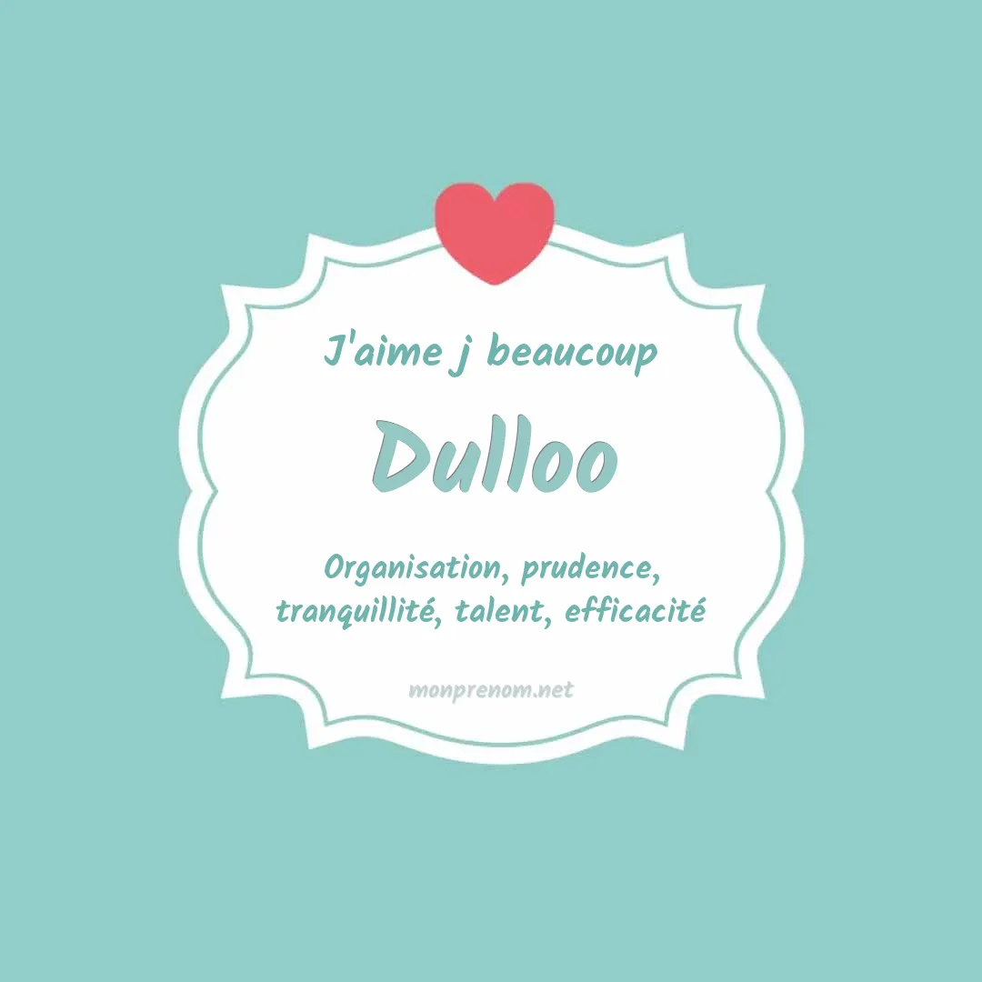 J'aime beaucoup Dulloo