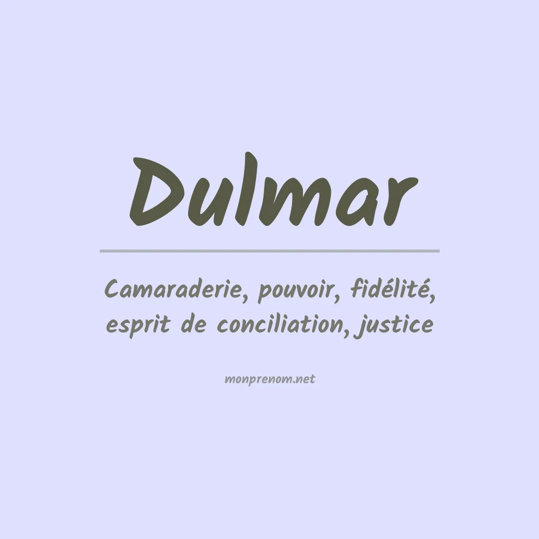 Signification du prénom Dulmar
