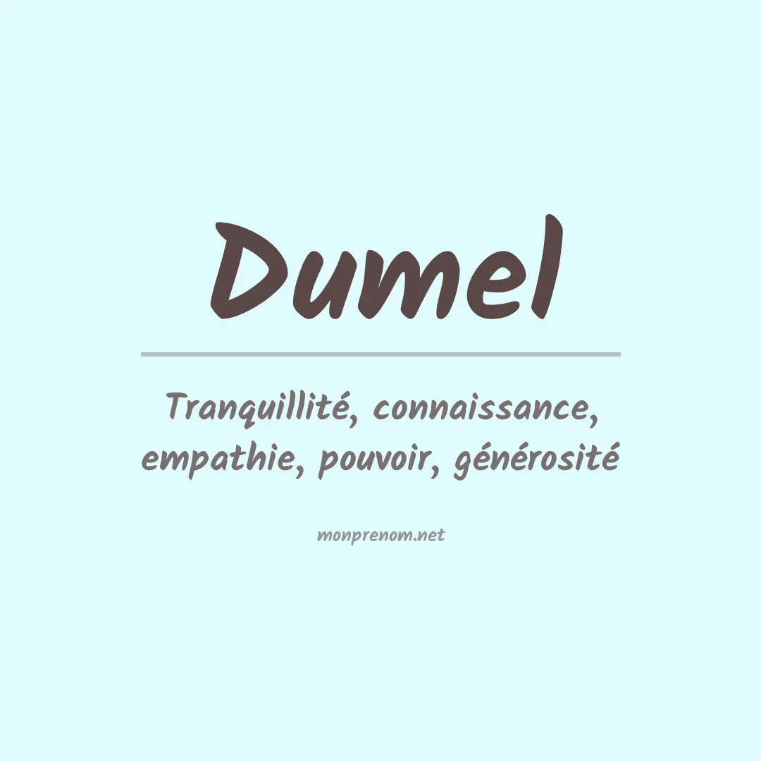 Signification du prénom Dumel