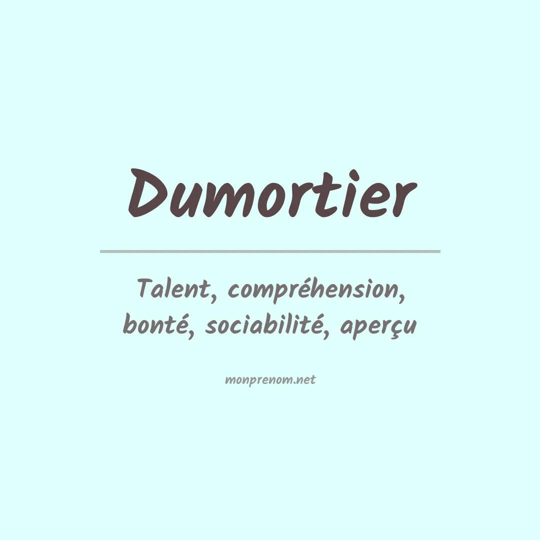 Signification du prénom Dumortier