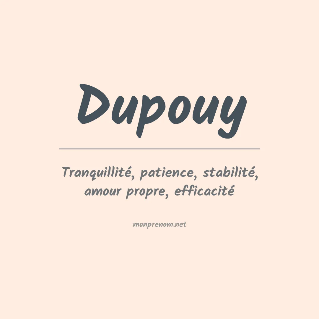 Signification du prénom Dupouy