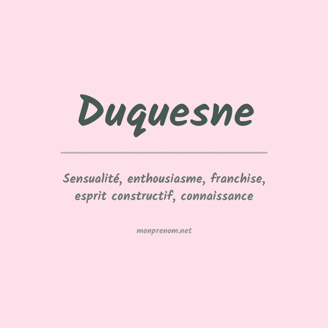 Signification du prénom Duquesne