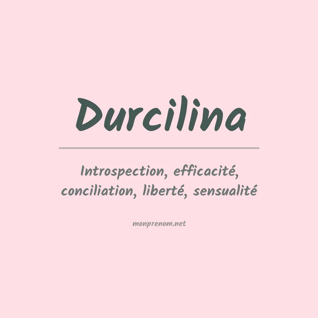 Signification du prénom Durcilina