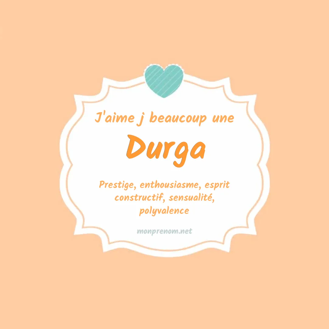 J'aime beaucoup Durga