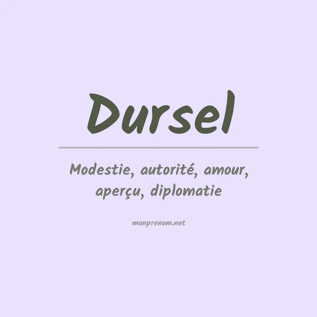 Signification du prénom Dursel