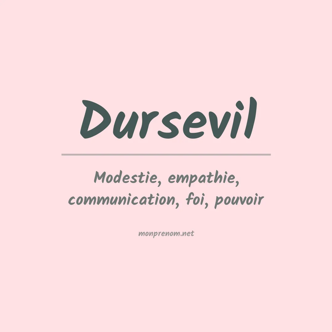 Signification du prénom Dursevil