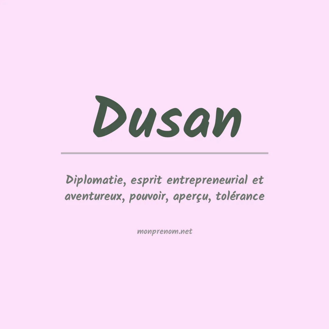 Signification du prénom Dusan