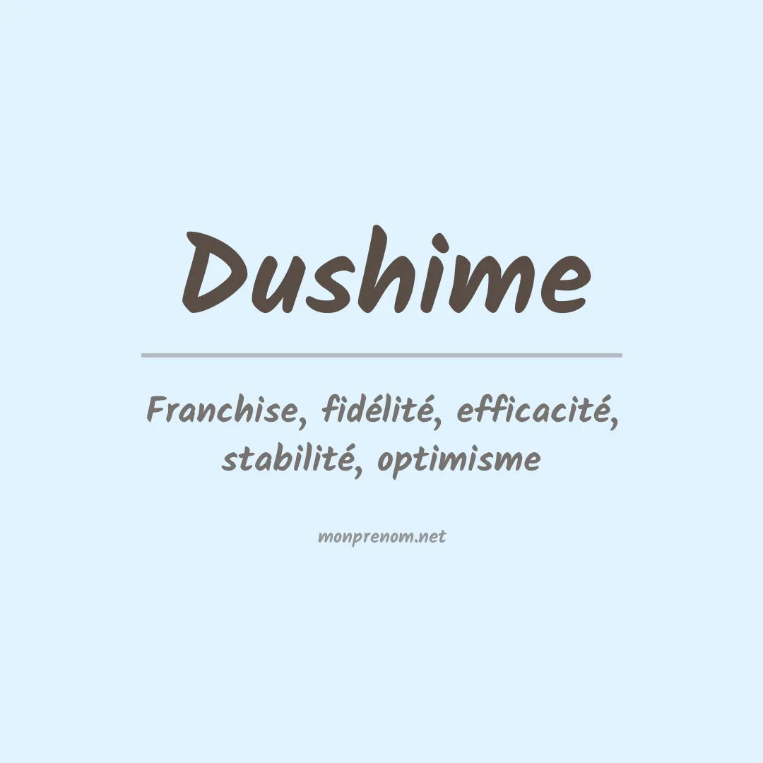 Signification du prénom Dushime