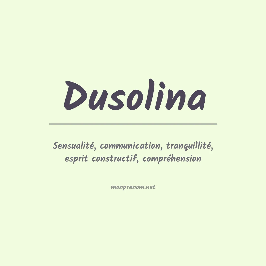 Signification du prénom Dusolina