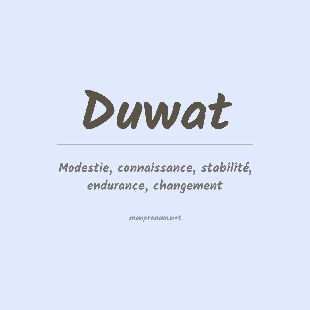 Signification du prénom Duwat