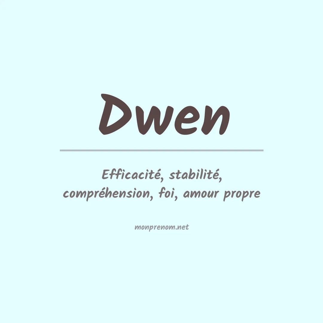 Signification du prénom Dwen