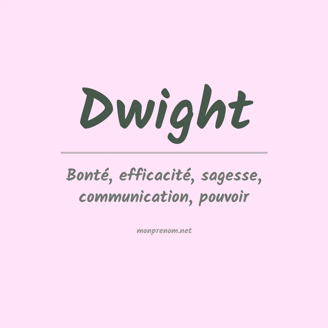 Signification du prénom Dwight
