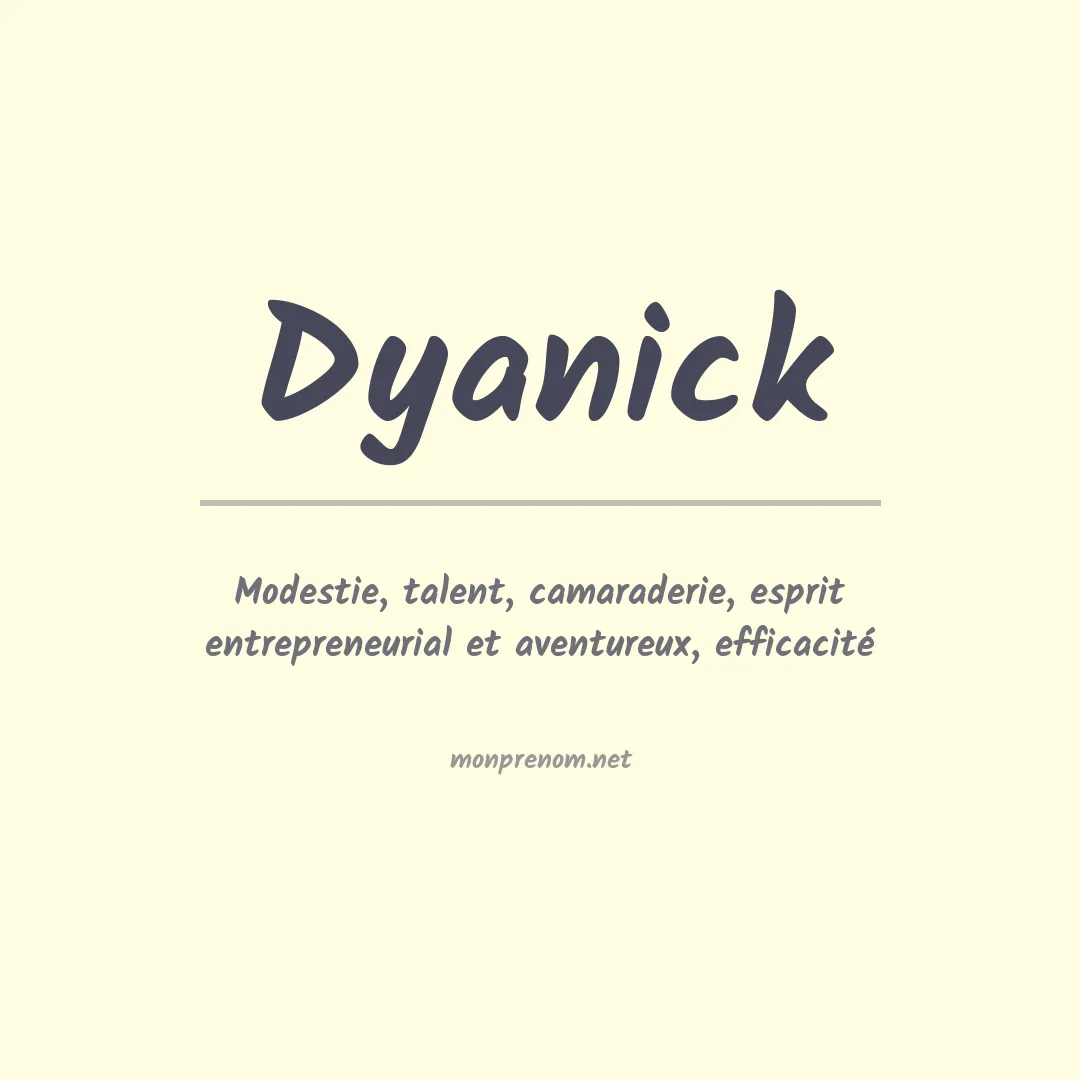 Signification du prénom Dyanick