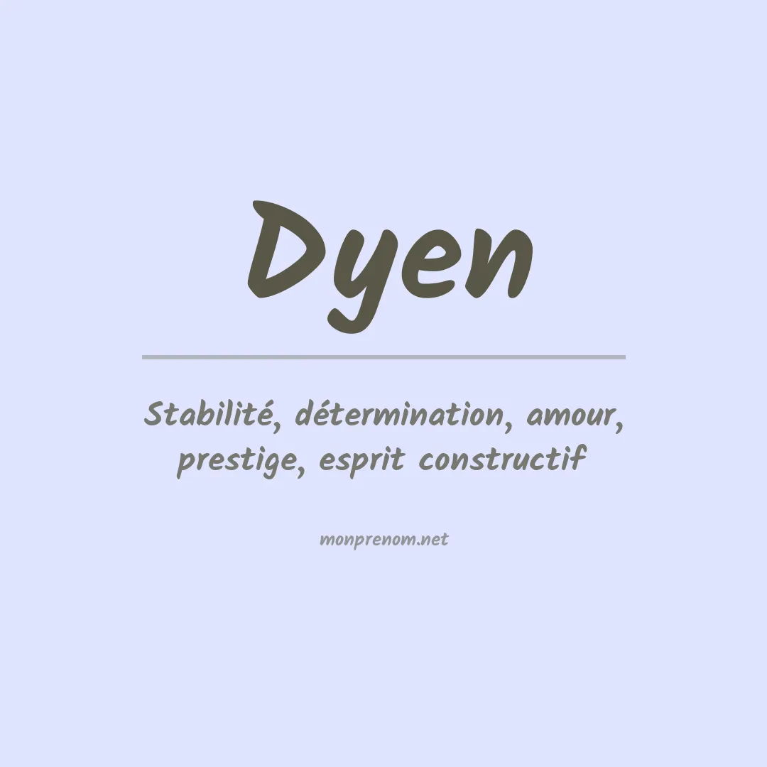 Signification du prénom Dyen