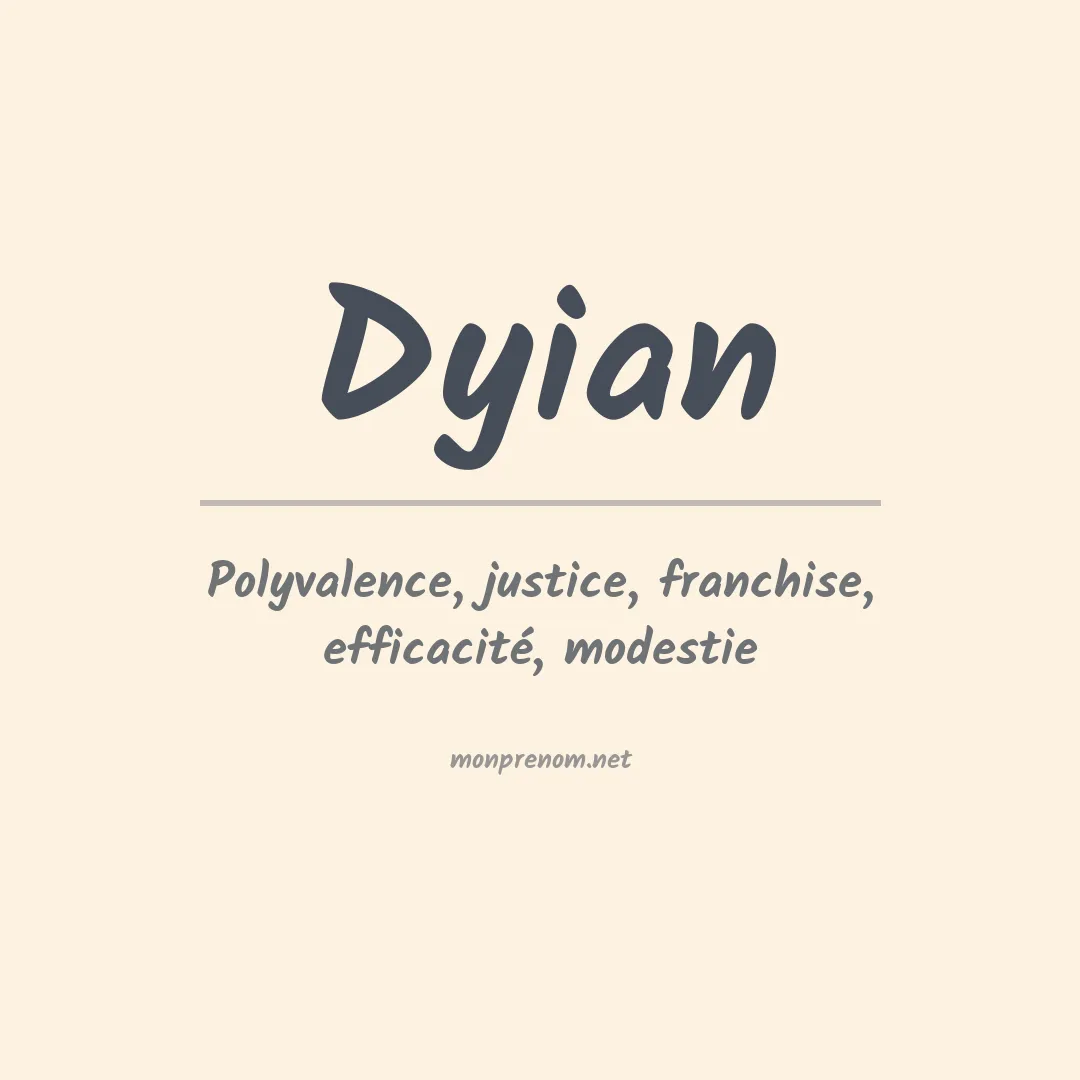 Signification du prénom Dyian