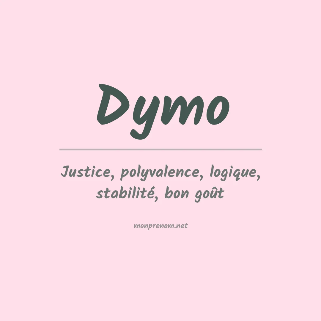 Signification du prénom Dymo