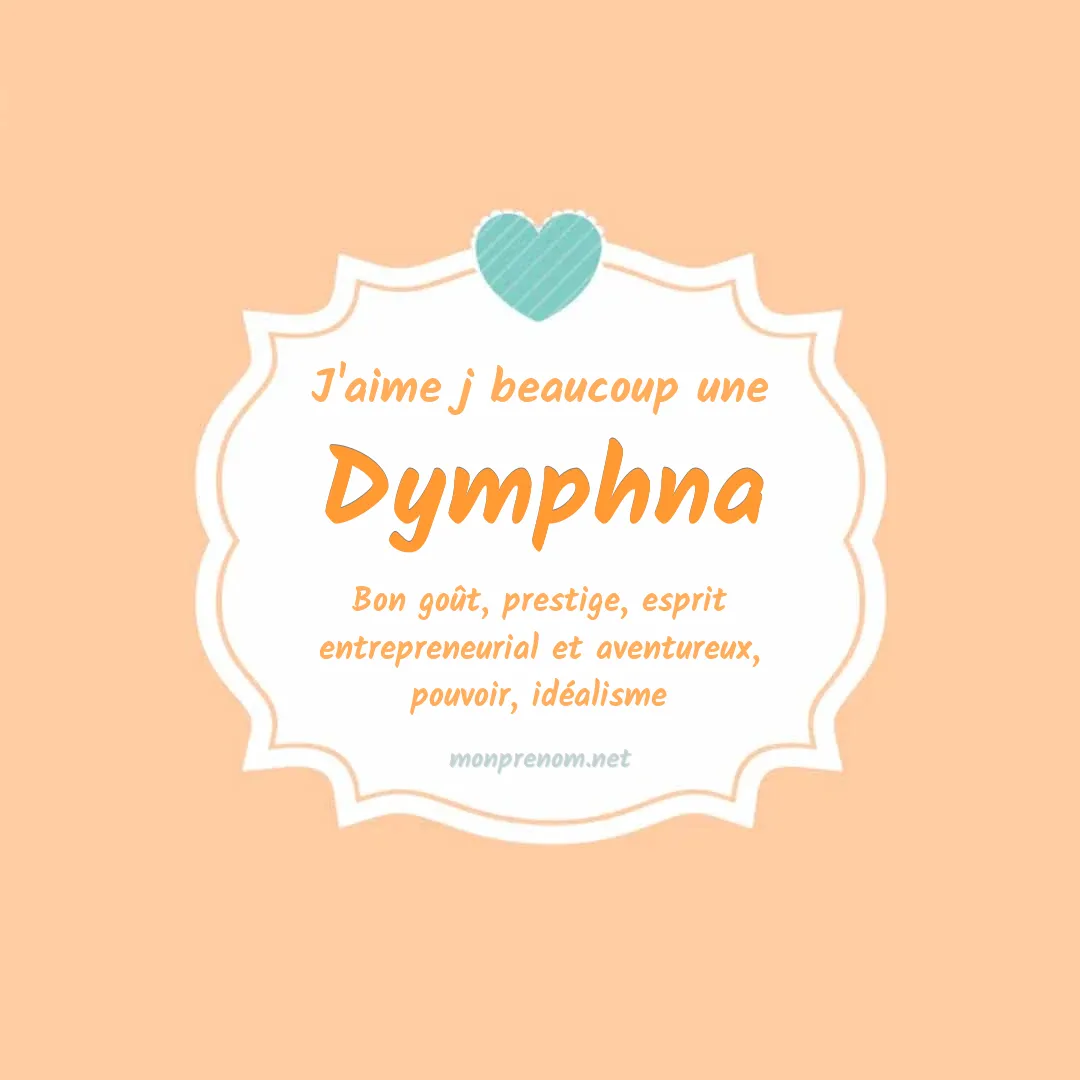 J'aime beaucoup Dymphna