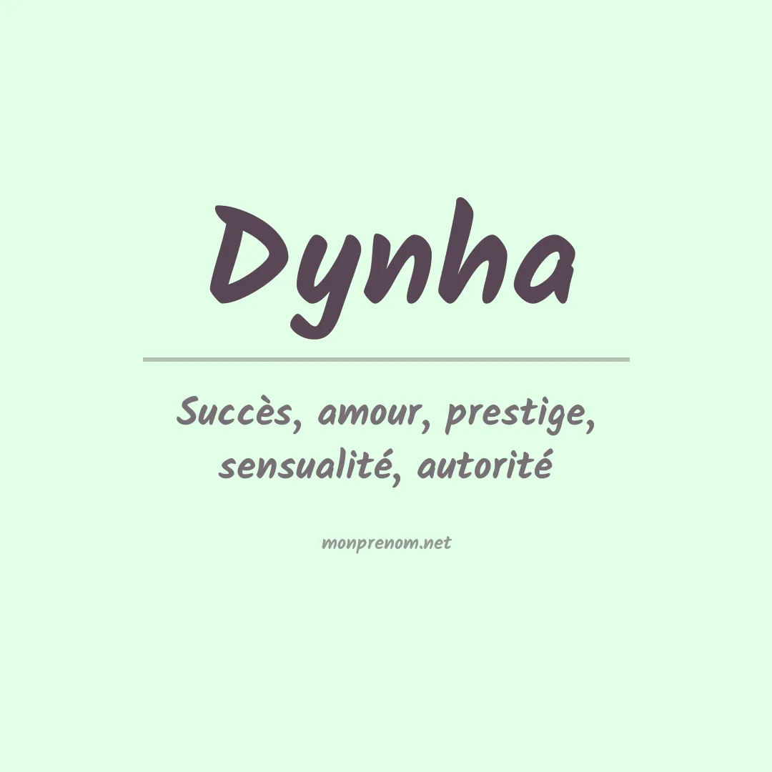 Signification du prénom Dynha