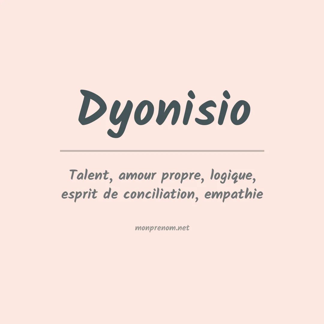 Signification du prénom Dyonisio