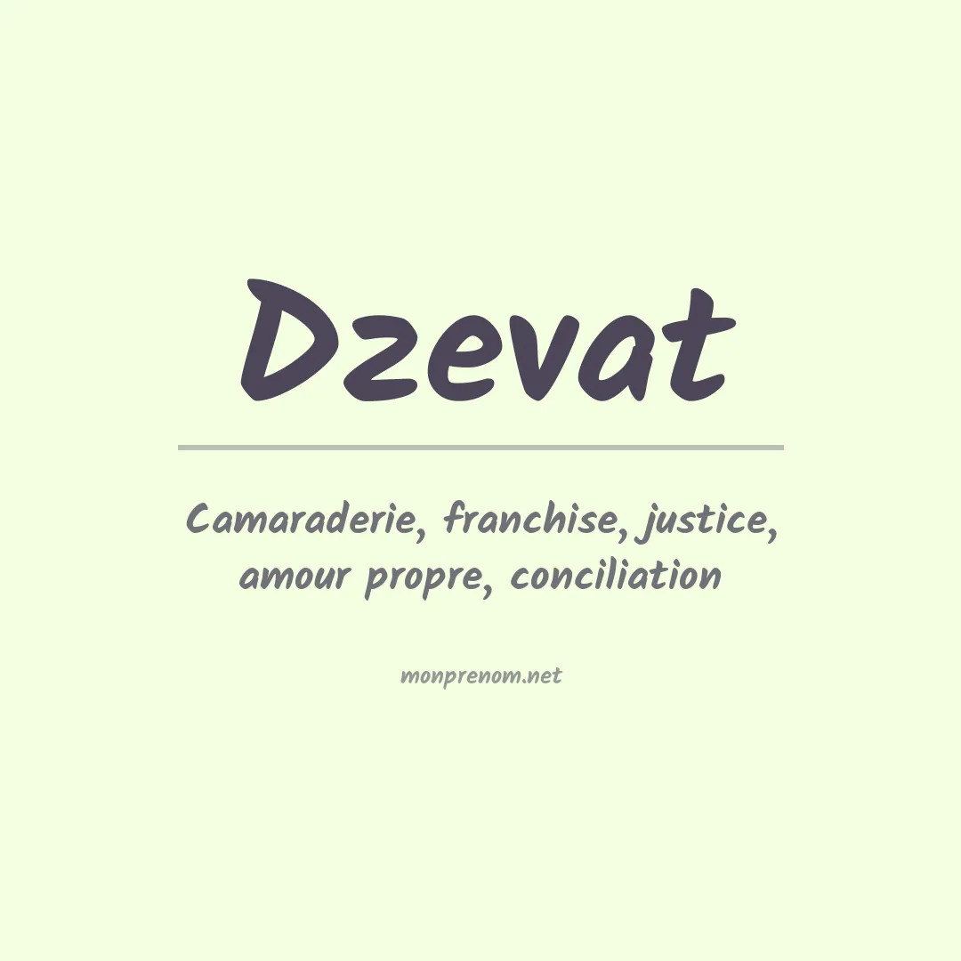 Signification du prénom Dzevat
