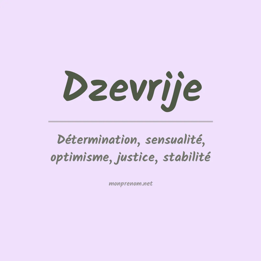 Signification du prénom Dzevrije