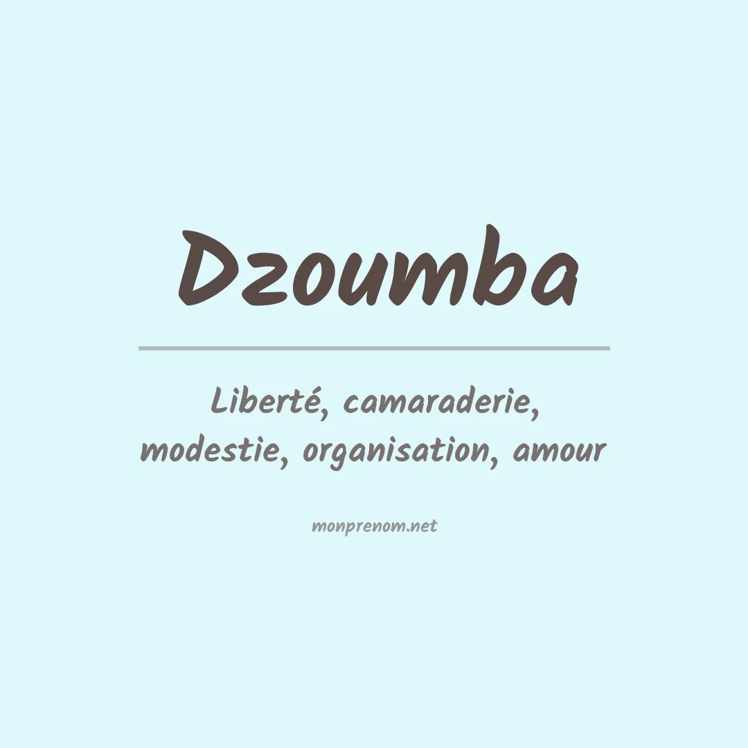 Signification du prénom Dzoumba