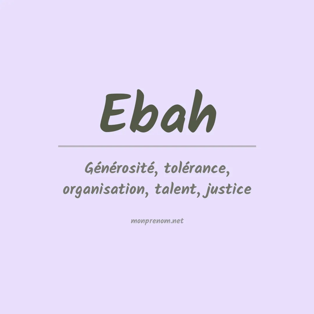 Signification du prénom Ebah