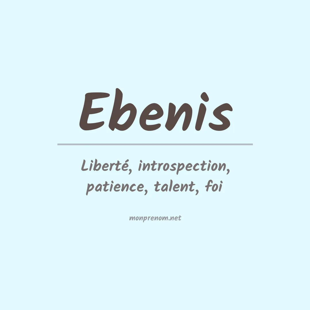 Signification du prénom Ebenis