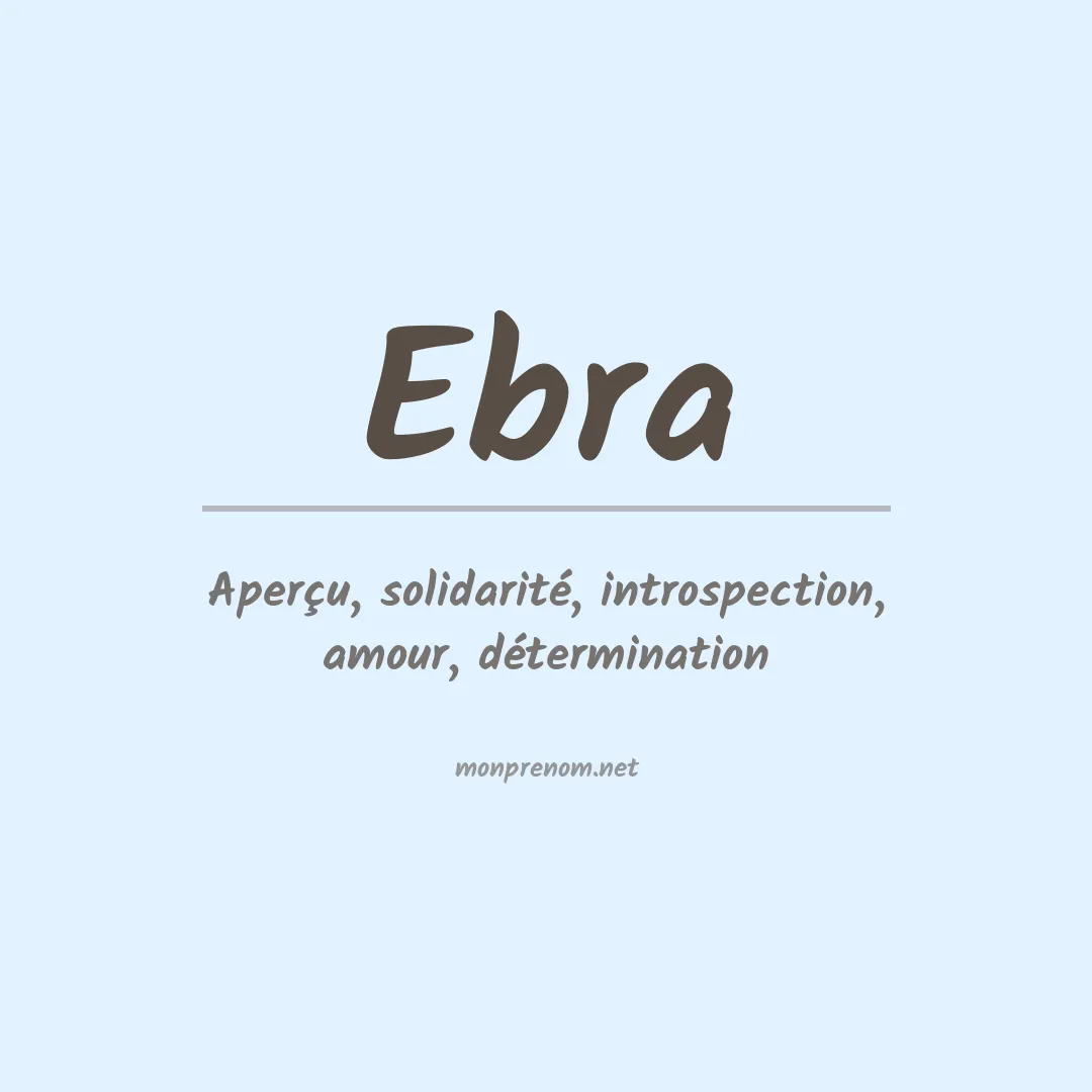 Signification du prénom Ebra