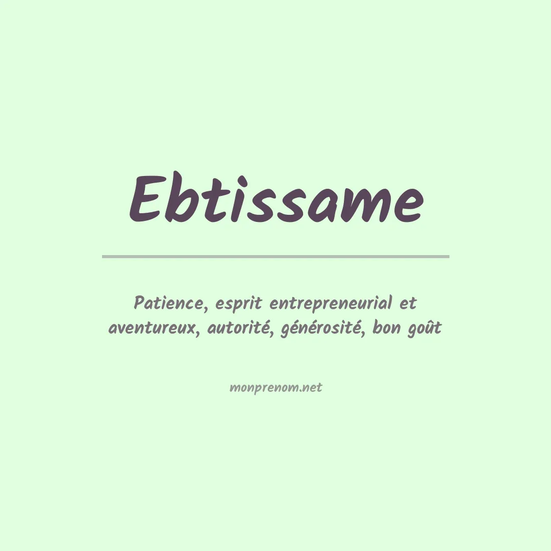 Signification du prénom Ebtissame