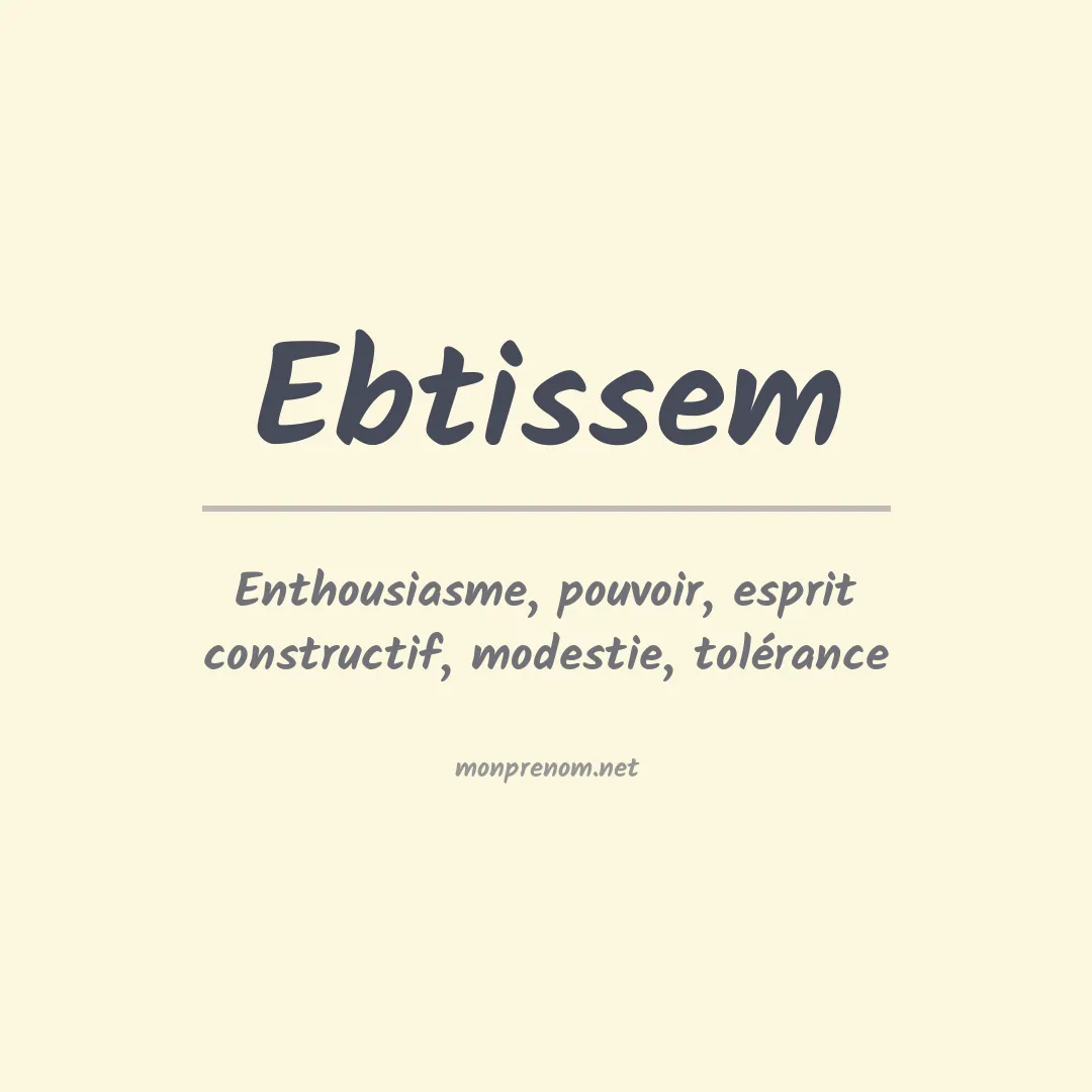Signification du prénom Ebtissem