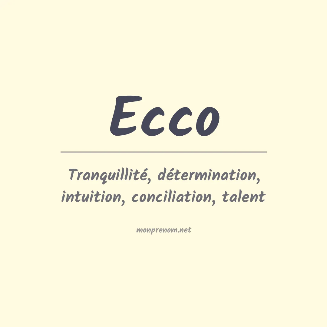 Signification du prénom Ecco
