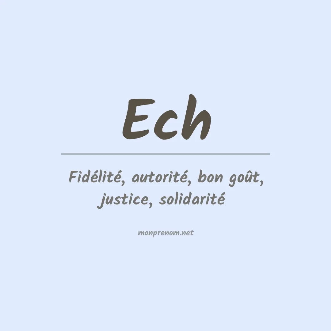 Signification du prénom Ech
