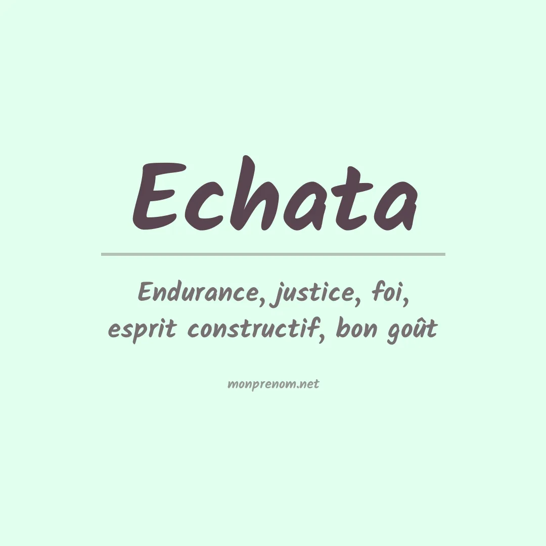 Signification du prénom Echata