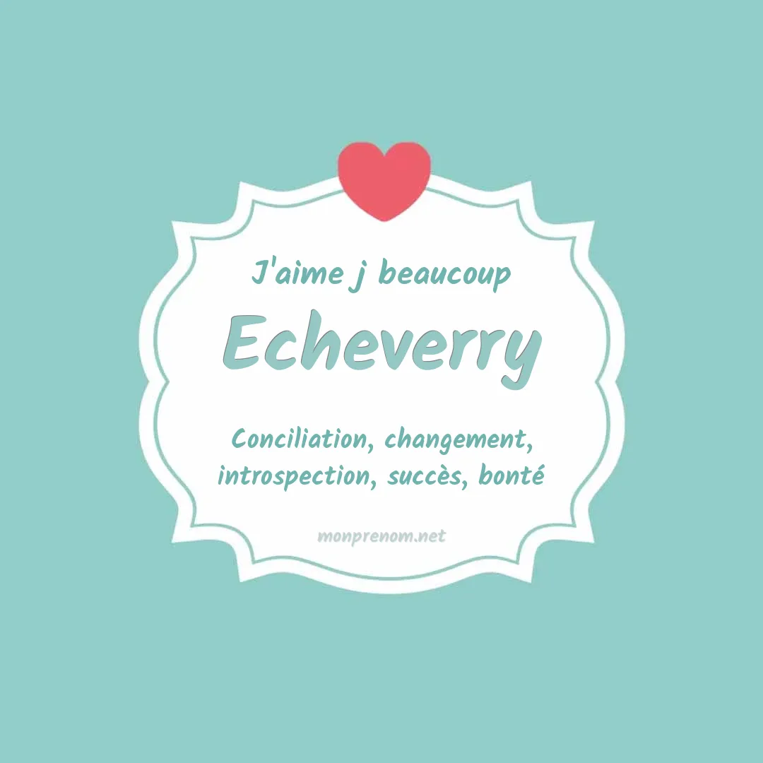 J'aime beaucoup Echeverry