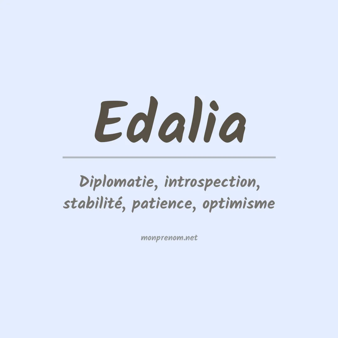 Signification du prénom Edalia