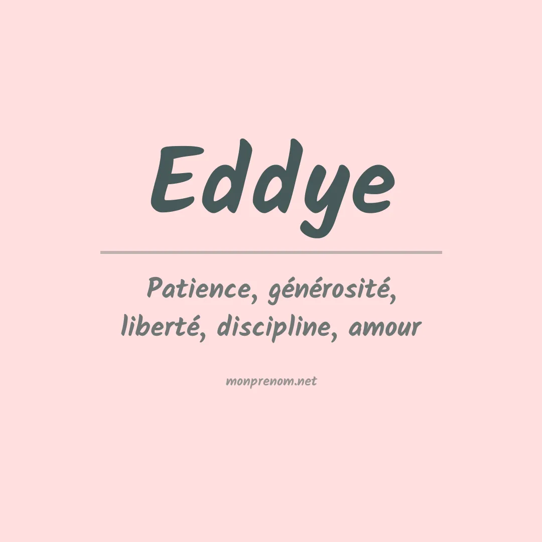 Signification du prénom Eddye